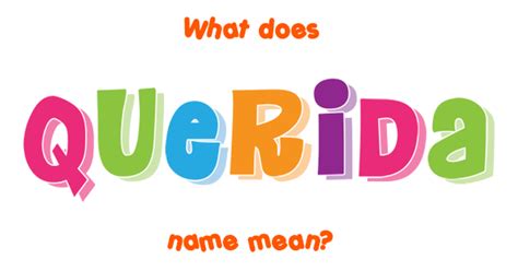 querida meaning|querida in English .